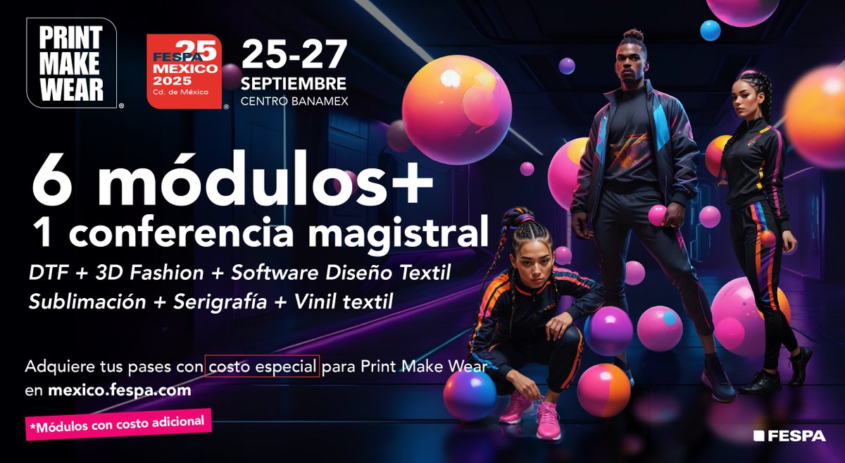 FESPAMexico's tweet photo. ¡Print Make Wear regresa a #FESPAMexico 2025!
Este año, prepárate para 3 módulos diarios impartidos por expertos y marcas líderes y una conferencia magistral de cierre.
➡️ ¡Asegura tu lugar y reserva tu pase para Print Make Wear (con costo) aquí! https://t.co/RbjOJe8o3U https://t.co/no9MJnW7TK