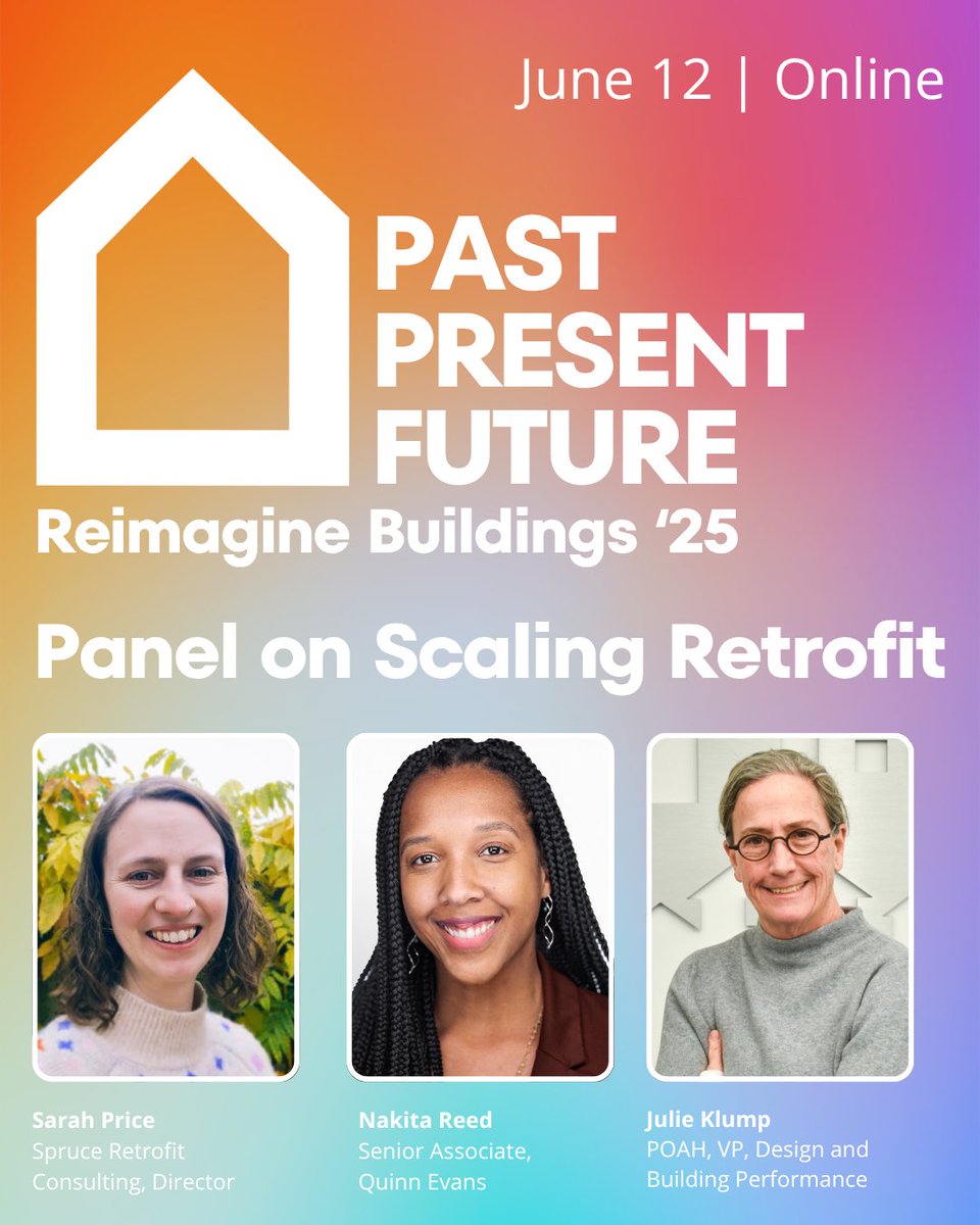 Join us on June 12th during Session 1 of Reimagine Buildings '25 🌎 for a panel on Scaling Retrofit with Nakita Reed, julie klump, and Dr Sarah Price ! Join this expert panel as they tackle the big questions facing the retrofit movement!

👉👉 ow.ly/b5UL50VZCFC