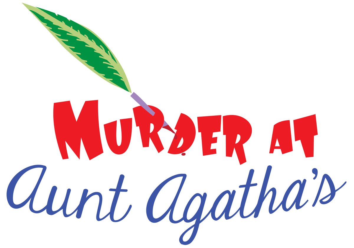 Drama Production: Murder at Aunt Agatha's June 5 and 6.