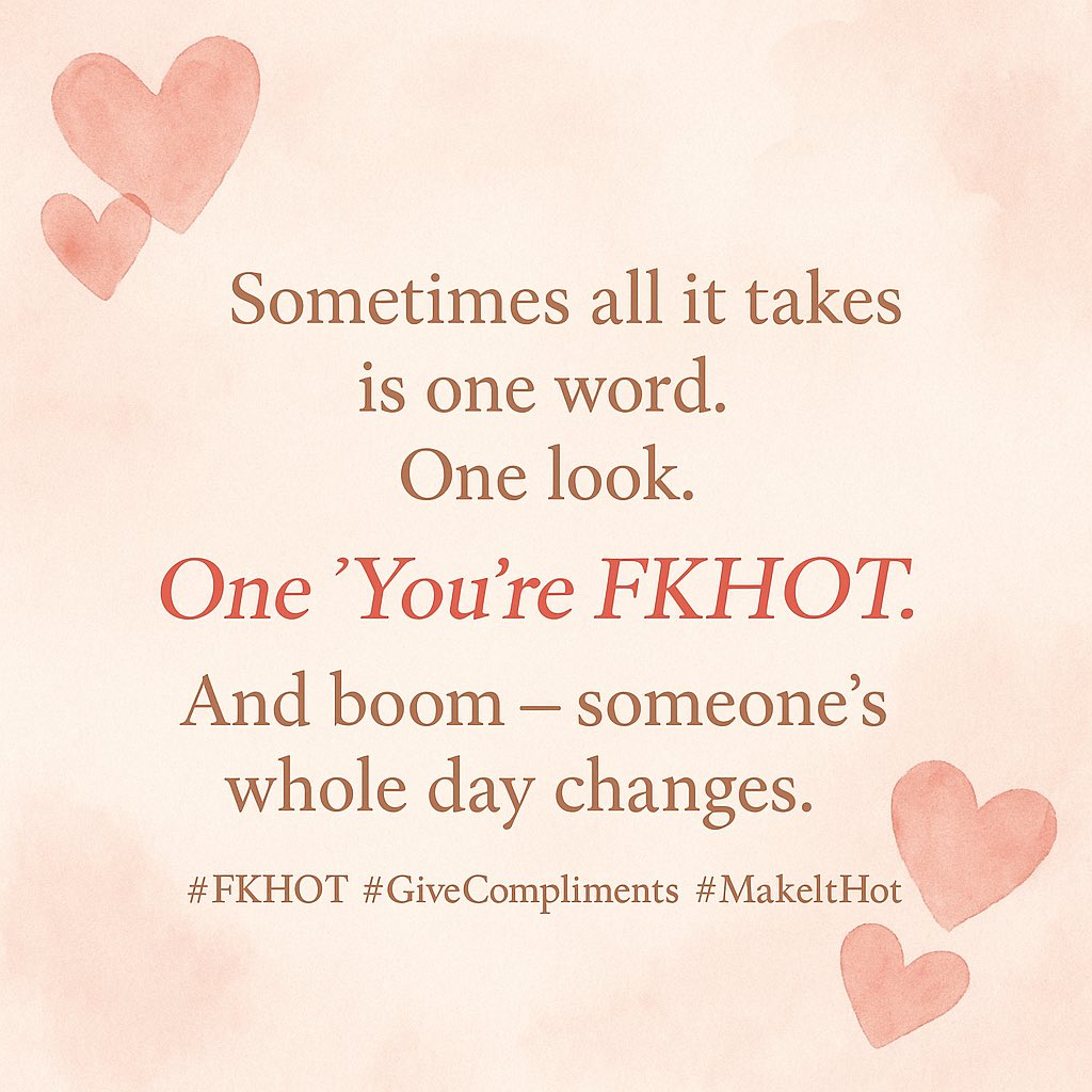fkhotcoin's tweet photo. Sometimes all it takes is one word.
One look.
One “You’re FKHOT.”
And boom — someone’s whole day changes.
#FKHOT #GiveCompliments #MakeItHot https://t.co/tWWsgPljUn