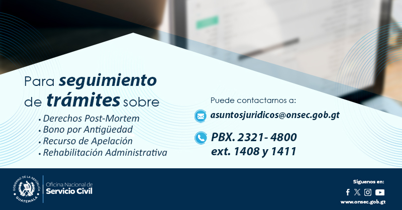 ONSEC (@onsecguate) on Twitter photo Escríbanos o llámenos para darle seguimiento a su trámite de:
✅Derechos Post Mortem
✅Bono por Antigüedad
✅Recursos de Apelación
✅Rehabilitación Administrativa
#ElPuebloDignoEsPrimero Escríbanos o llámenos para darle seguimiento a su trámite de:
✅Derechos Post Mortem
✅Bono por Antigüedad
✅Recursos de Apelación
✅Rehabilitación Administrativa
#ElPuebloDignoEsPrimero