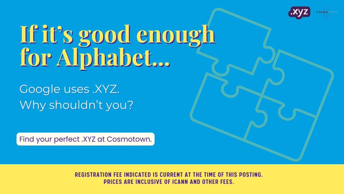 Fun fact: Google’s parent company uses a .XYZ domain.
The smartest tech minds already trust it — now it's your turn.
Start for $1.81 only.
cosmotown.com 

#funfact #dotxyz #domainnews