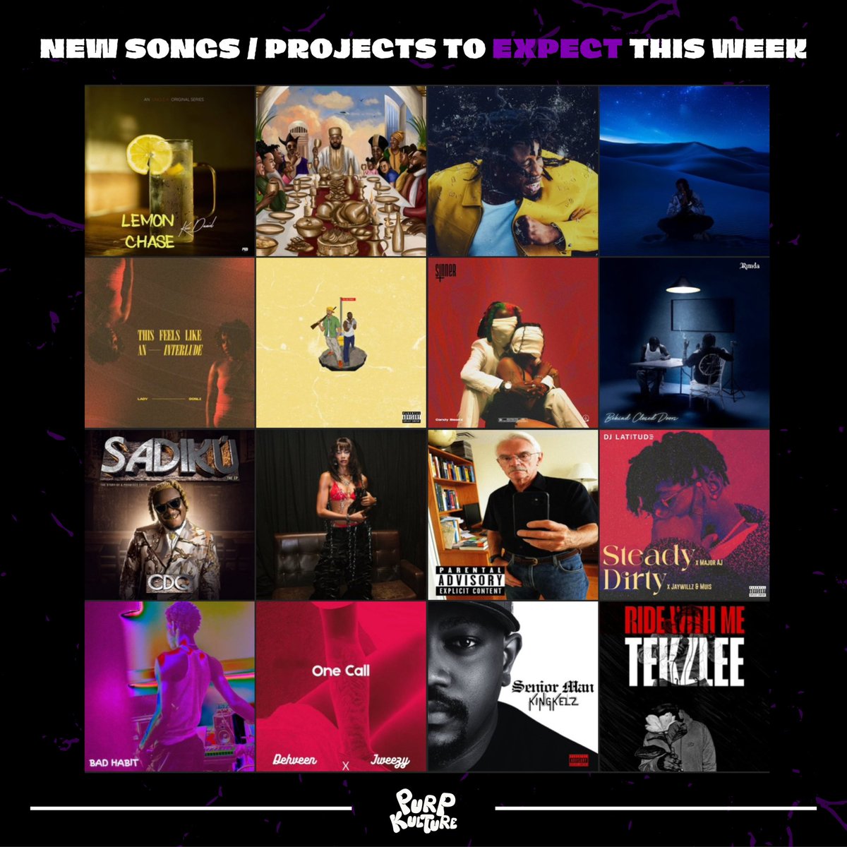 purpkulture's tweet photo. Songs / Projects to expect this week 💜 

Kizz Daniel - Uncle K: Lemon Chase EP
Falz - The Feast album
Obongjayar - Paradise Now album
Savage - Melovia album 
Lady Donli - This Feels Like An Interlude EP
Abstraktt & Oladapo - Odeshi
Candy Bleakz - Sinner
Runda - Behind Closed Doors album 
CDQ - Sadiku EP
Goodgirl LA - Buss It
wordsofAzia & FirstKlaz - Than All II
Zaylevelten - Maye
DJ Latitude, Major AJ, Jaywillz & Muis - Steady / Dirty 
Posah - Bad Habit
Janas XS - Only
Dehveen & J-Weezy - One Call
King Kelz - Senior Man EP (OUT)
Tekzlee - Ride With Me
Trigha - Lady K
Caralee - My Baby
Telman - Black N White