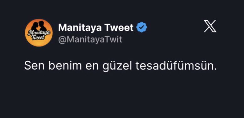 Sen benim en güzel tesadüfümsün.