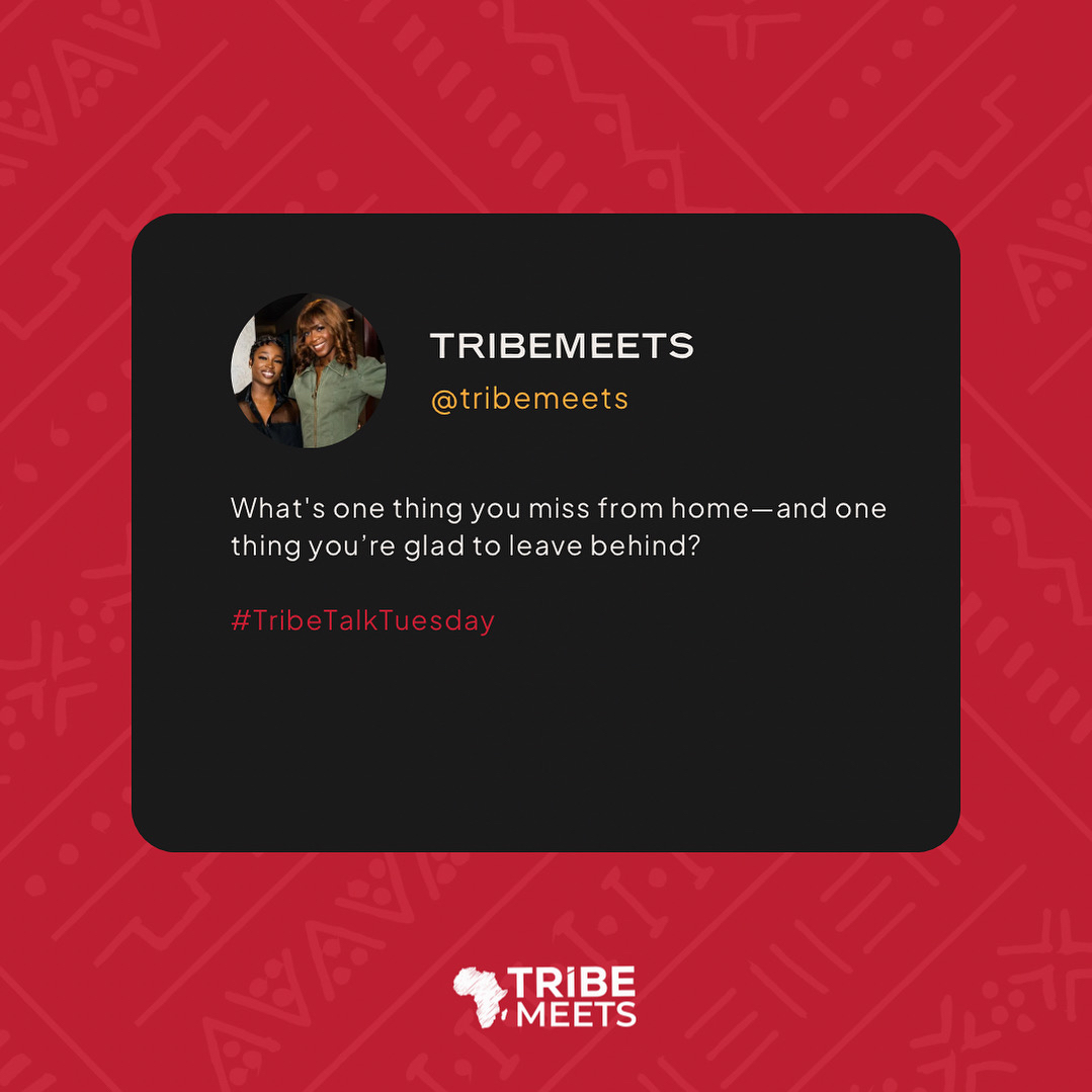 Real ones know the struggle of missing home but loving the growth.

What’s one thing you seriously miss from home—and one thing you’re lowkey glad to leave behind?

#TribeTalkTuesday #TribeMeets #DiasporaConnect #Homesick #Relocation #CultureConversations #CommunityConnections