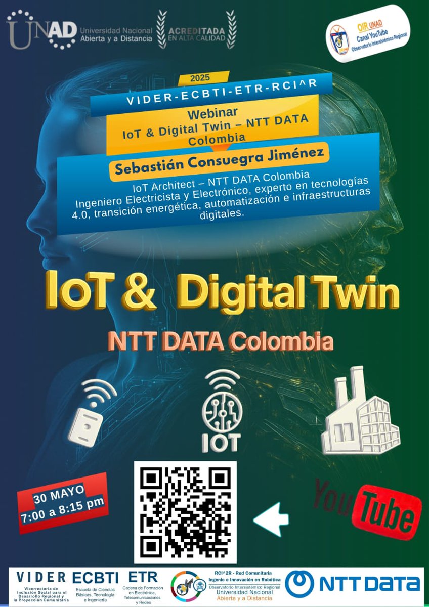 El OIR de las Regiones UNAD (@eloirdelaregion) on Twitter photo <a href="/nmmorenol/">Mile Moreno Ph.D</a> <a href="/jhonfer25/">Jhon Castro</a> 🚨 ¡Atención estudiantes y amantes de la tecnología! 🌐 Webinar: IoT & Digital Twin – NTT DATA Colombia
🗓 30 de mayo | 🕖 7:00 p. m. 📺 En vivo: youtube.com/live/SLT_QbHLl…
🎙 Sebastián Consuegra Jiménez Organiza: ECBTI | Cadena ETR | VIDER – RCI^R
#RedRobótica <a href="/xeloirdela90751/">x @eloirdelaregion</a> <a href="/nmmorenol/">Mile Moreno Ph.D</a> <a href="/jhonfer25/">Jhon Castro</a> 🚨 ¡Atención estudiantes y amantes de la tecnología! 🌐 Webinar: IoT & Digital Twin – NTT DATA Colombia
🗓 30 de mayo | 🕖 7:00 p. m. 📺 En vivo: youtube.com/live/SLT_QbHLl…
🎙 Sebastián Consuegra Jiménez Organiza: ECBTI | Cadena ETR | VIDER – RCI^R
#RedRobótica <a href="/xeloirdela90751/">x @eloirdelaregion</a>