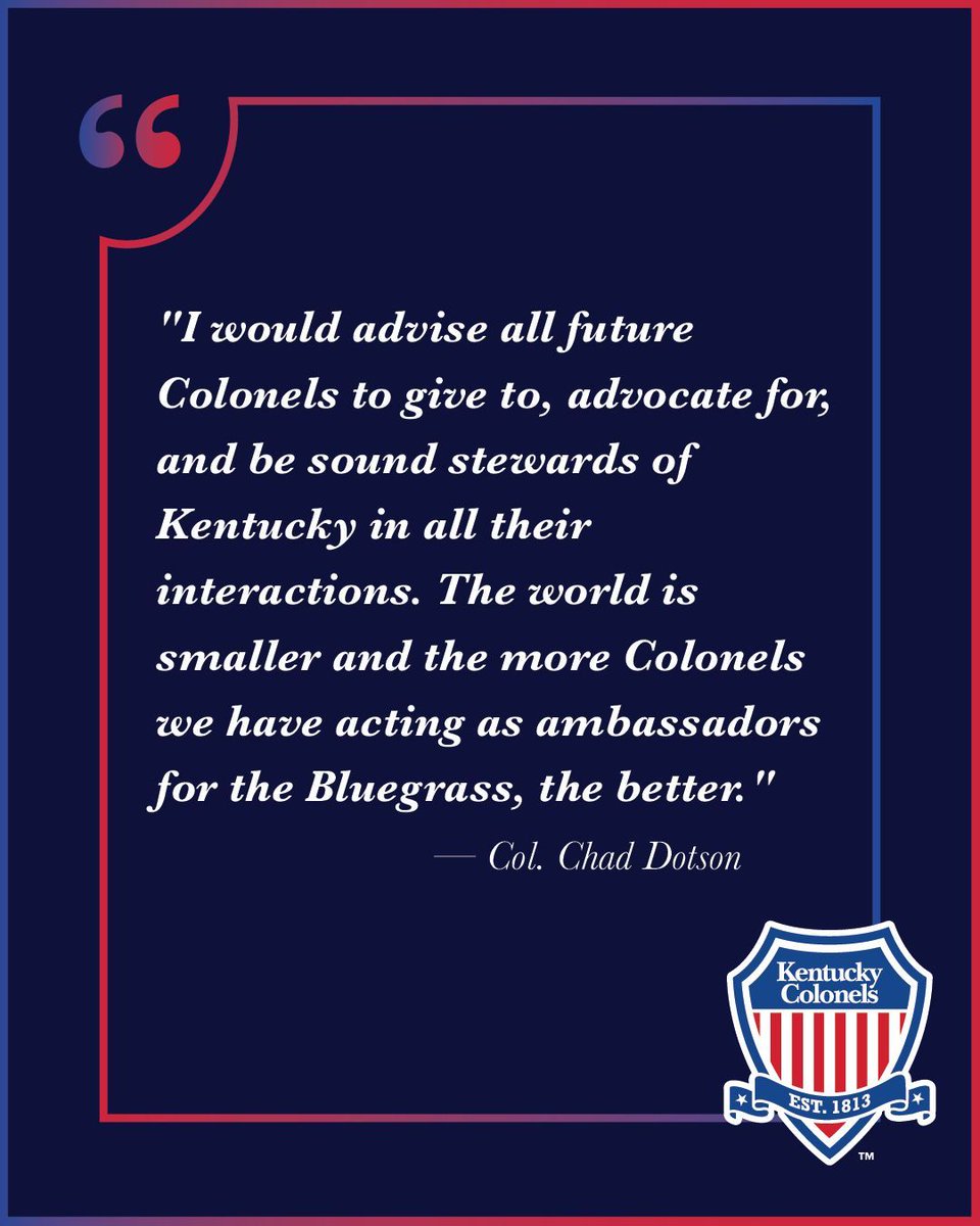KYColonels's tweet photo. Col. Chad Dotson (LaGrange, Kentucky) shares his advice for the next generation of Kentucky Colonels. #HOKC #KentuckyColonels #KYColonels #ColonelQuotes https://t.co/1g2aVTJnB0