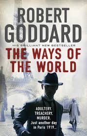 DRymerAuthor's tweet photo. Published #onthisday2015 The Ways of the World #espionage #novel by British #author Robert Goddard 1st in The Wide World trilogy introducing the charismatic Royal Flying Corps veteran &amp; spy James “Max” Maxted who plunges into the murky world of international espionage https://t.co/osgFaOLVmB