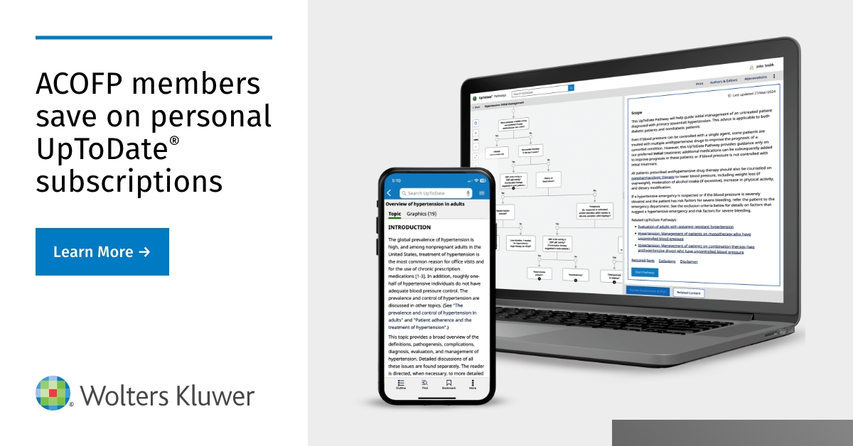 Did you know as part of your member benefits, you can receive a discount on UpToDate®?  ACOFP physician members SAVE 15% and students and resident members SAVE 70% on an annual or longer subscription to UpToDate! Learn how: ow.ly/Jxph50VSX92