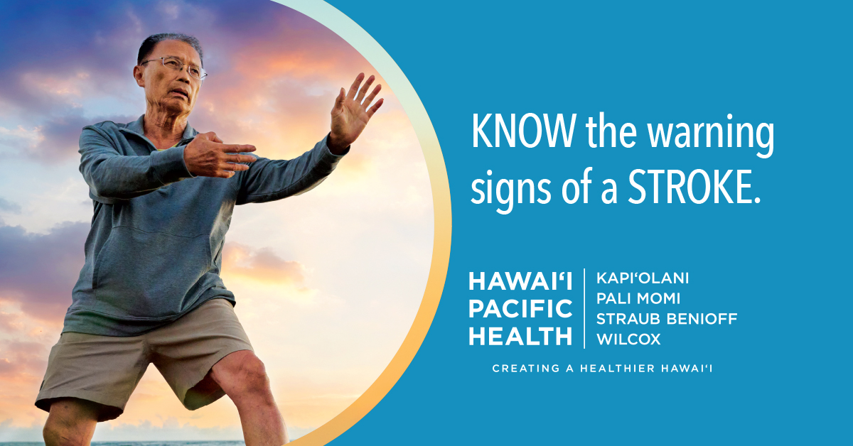 It’s National Stroke Awareness Month. When it comes to stroke, it’s important to BE FAST in recognizing the symptoms of a stroke and getting help quickly. Learn more at HawaiiPacificHealth.org/Stroke.