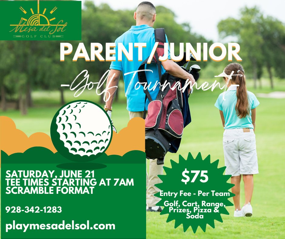 mesadelsolgolf1's tweet image. The 2025 Parent/Junior Scramble Tournament will be Saturday, June 21st with tee times starting at 7am.  Entry fee is $75 per team (1 Parent, 1 Junior), and includes golf, cart, range balls, prizes, pizza &amp;amp; soda.  #mesadelsol #yumagolf #juniorgolf