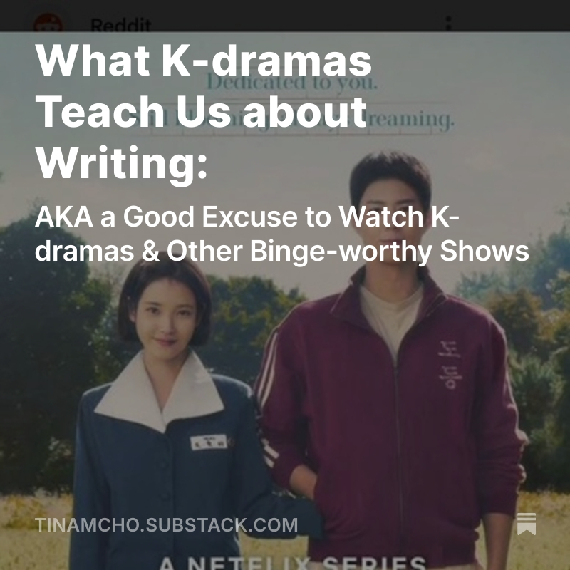 What K-dramas Teach Us about Writing--my new post on Substack tinamcho.substack.com/p/what-k-drama… #kidlit #kdrama #writing #writingtips