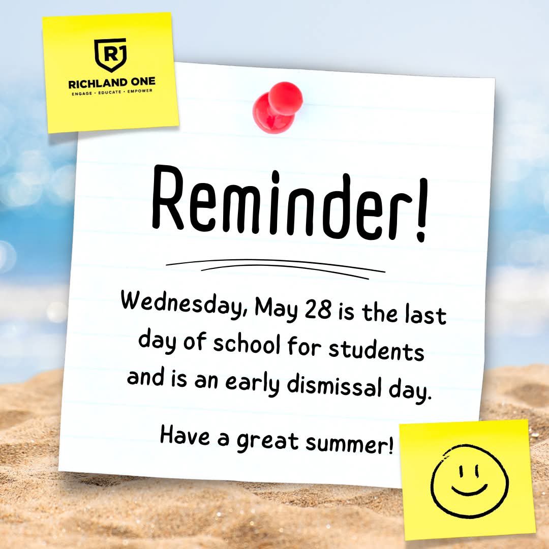 As a reminder, tomorrow (Wednesday, May 28) is the last day of school for Richland One students and is an early dismissal day. 

Have a great summer! ☀️ 

#TeamOne #OneTeam