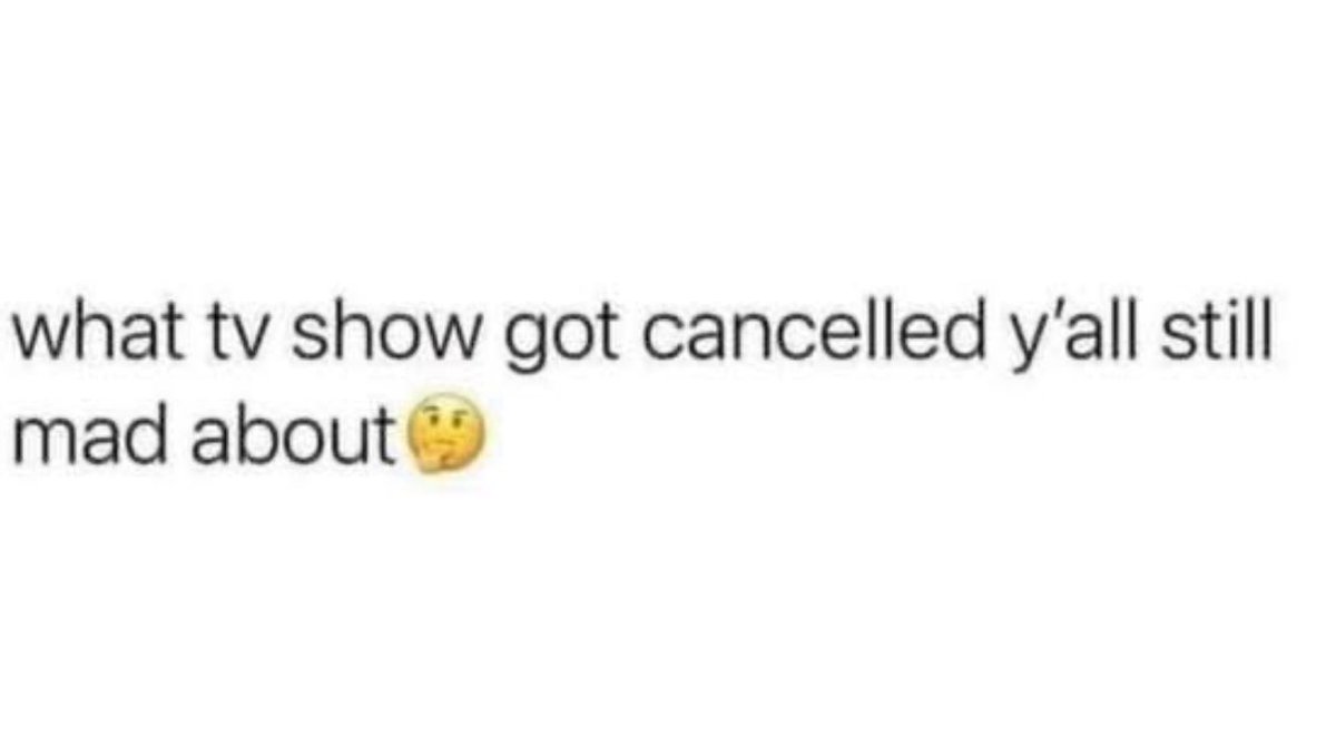 I was so mad when they canceled My Name is Earl