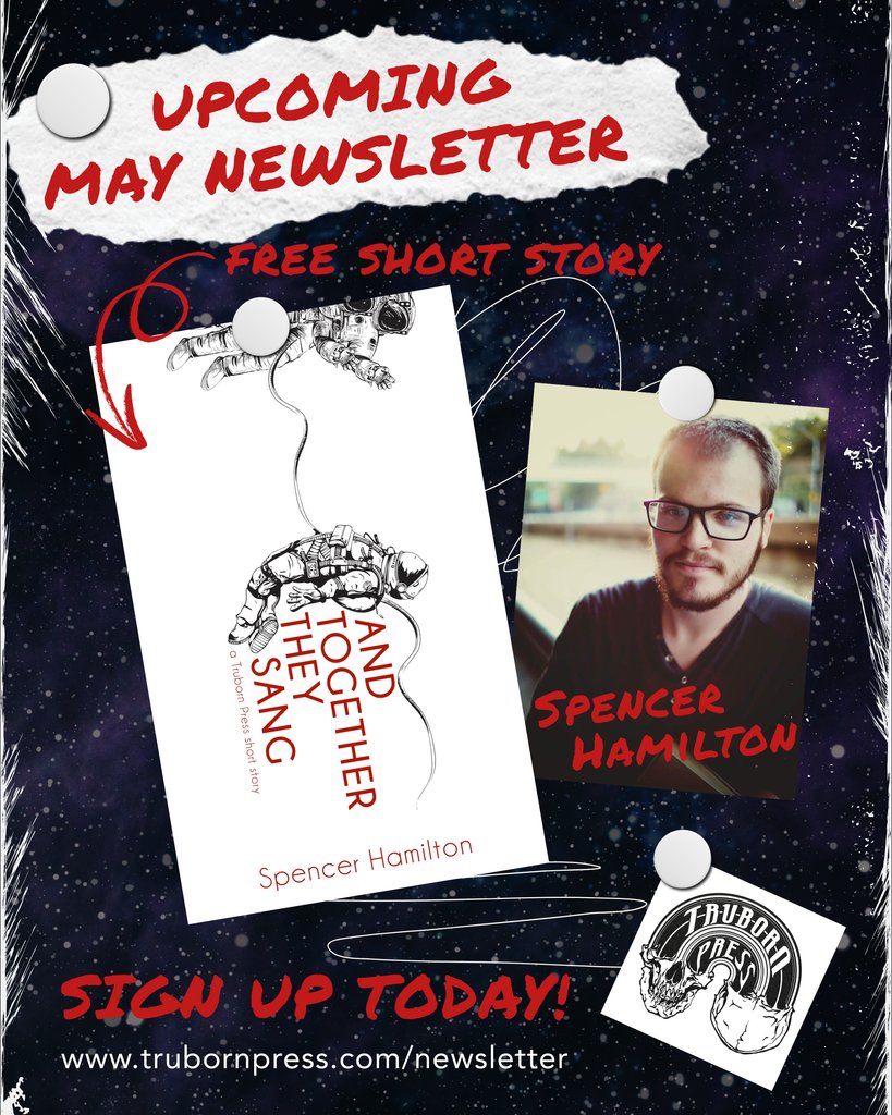 New Truborn Press newsletter drops this Saturday! Sign up &amp; get a FREE horror short story: And Together They Sang by Spencer Hamilton

They won’t hear your screams in space… but they will hear you sing.

⁠Subscribe now and Embrace Your Strange: trubornpress.com/newsletter/