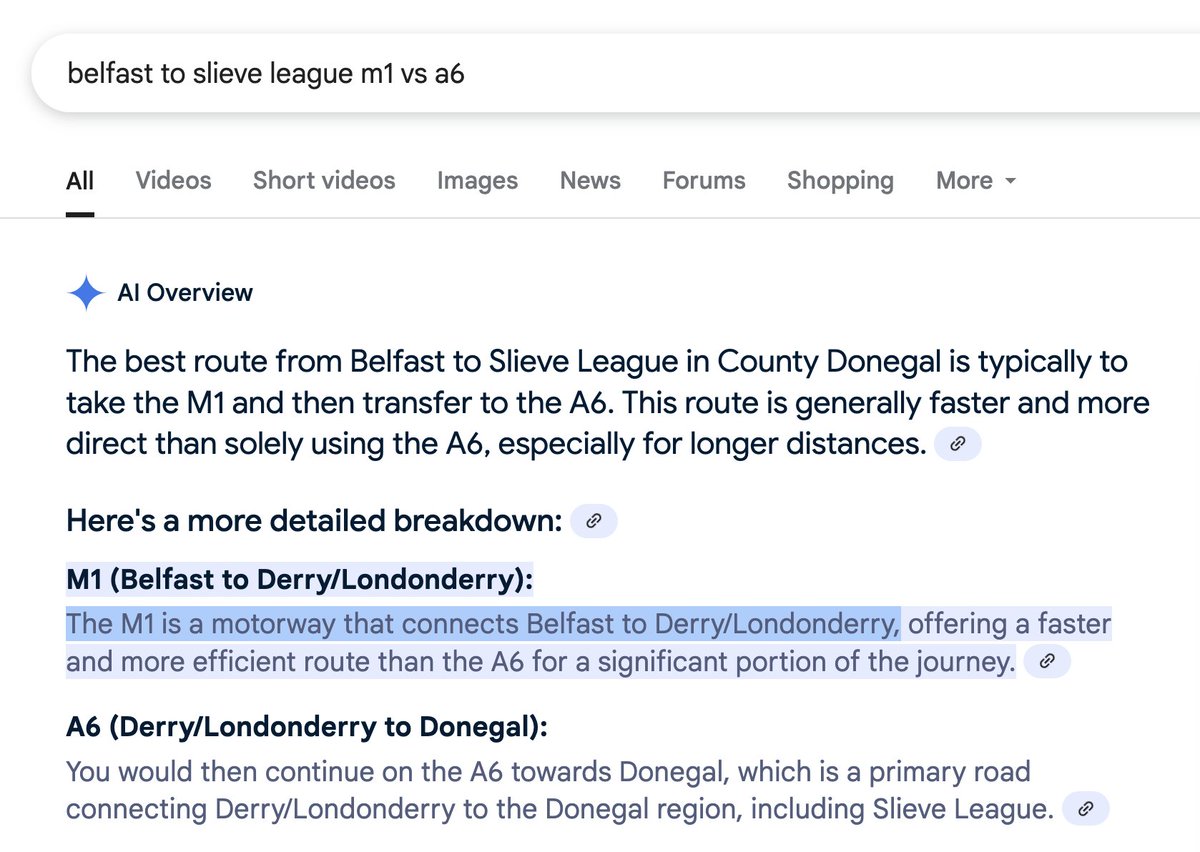 google AI is like google maps (created &gt;20 years ago) but built on trillions of dollars of intellectual property theft, billions in environmentally costly computation, and also wrong

(the A6 connects Belfast and Derry, the M1 does not)