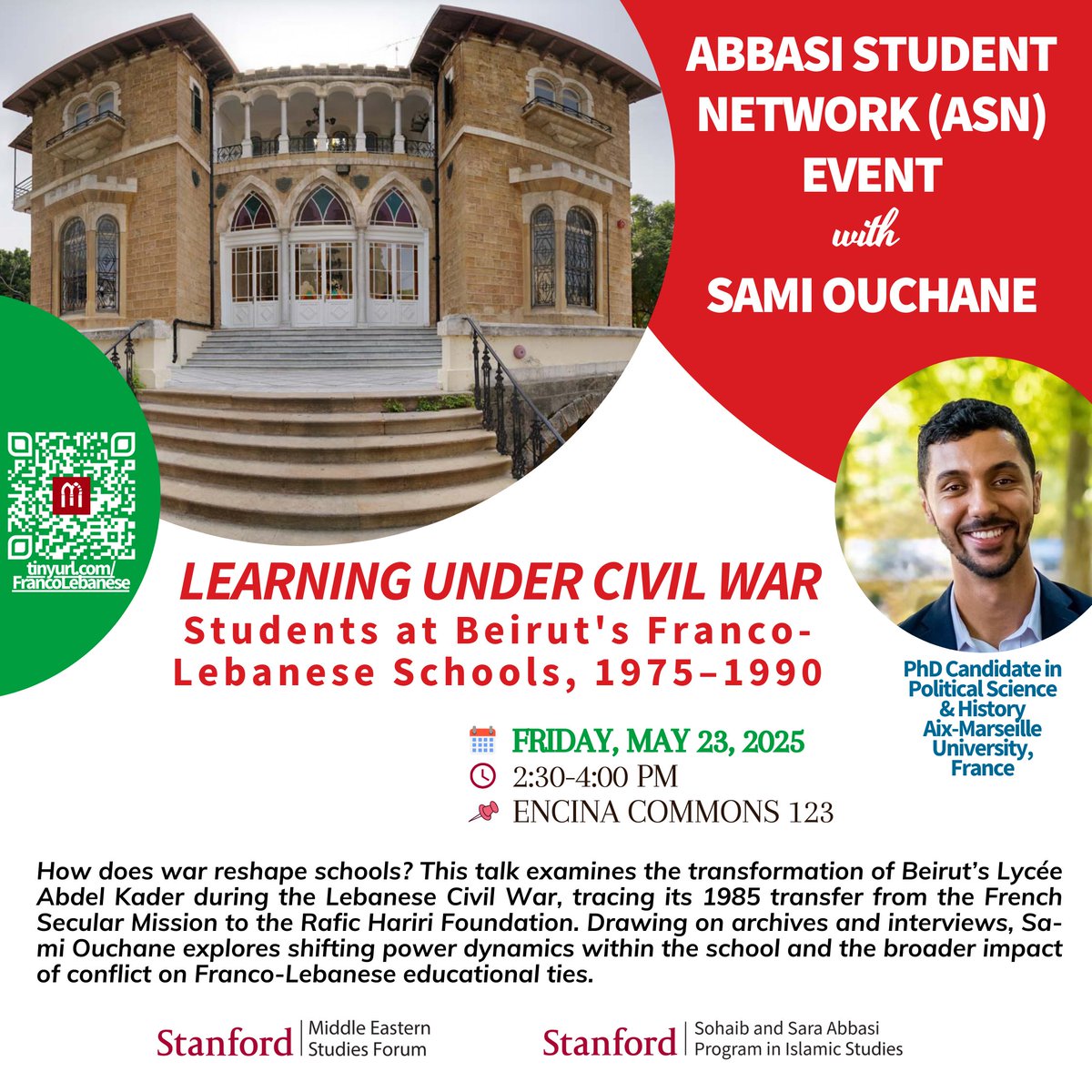 🏫📚 𝗔𝗯𝗯𝗮𝘀𝗶 𝗦𝘁𝘂𝗱𝗲𝗻𝘁 𝗡𝗲𝘁𝘄𝗼𝗿𝗸 𝗘𝘃𝗲𝗻𝘁 | 𝗟𝗲𝗮𝗿𝗻𝗶𝗻𝗴 𝘂𝗻𝗱𝗲𝗿 𝗖𝗶𝘃𝗶𝗹 𝗪𝗮𝗿: 𝗦𝘁𝘂𝗱𝗲𝗻𝘁𝘀 𝗮𝘁 𝗕𝗲𝗶𝗿𝘂𝘁'𝘀 𝗙𝗿𝗮𝗻𝗰𝗼-𝗟𝗲𝗯𝗮𝗻𝗲𝘀𝗲 𝗦𝗰𝗵𝗼𝗼𝗹𝘀, 𝟭𝟵𝟳𝟱–𝟭𝟵𝟵𝟬 | 𝗦𝗮𝗺𝗶 𝗢𝘂𝗰𝗵𝗮𝗻𝗲

🗓️  Friday, May 23, 2025
🕓  2:30 - 4:00pm