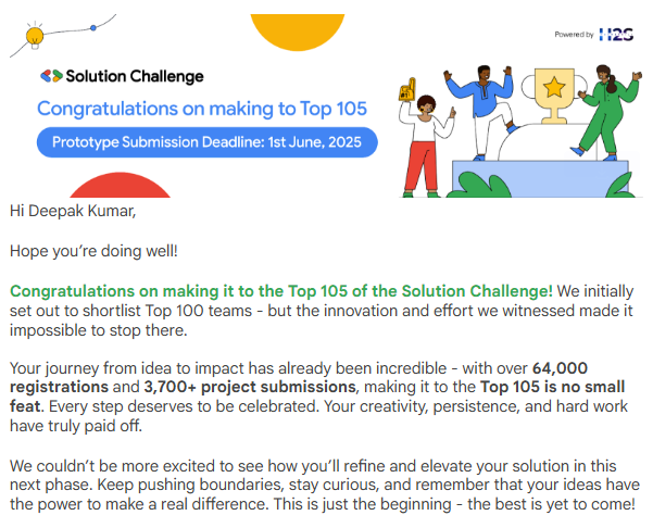 deepak_raaaz's tweet image. Top 105 in the #SolutionChallenge 2025! 🚀
Out of 64K+ registrations and 3,700+ projects — we made it!
Huge shoutout to my amazing team Server Overload 💻
Grateful to @GoogleDevsIN & @hack2skill for this amazing platform.
Next round, here we come! 🔥
#Top105 #GDG