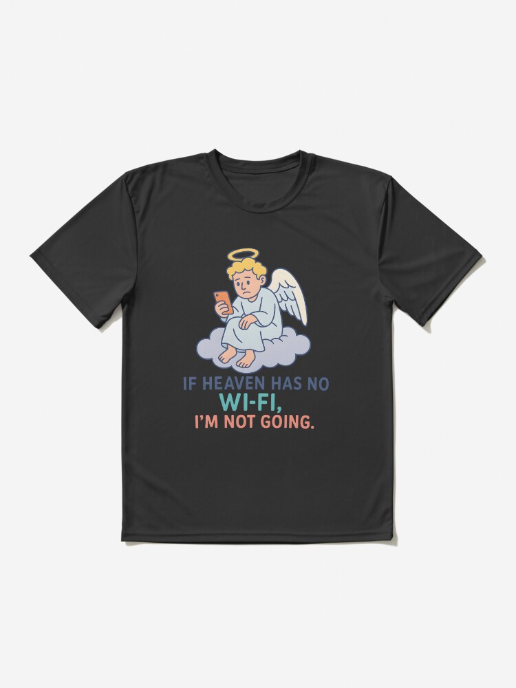 Maximilian2878's tweet image. Heaven's cool and all, but... no Wi-Fi? I’m not going.
👼📵
New cartoon design live now — for all of us stuck buffering through life.
🎨 Get it on redbubble.com/shop/ap/170822…
#funnytshirt #wifiaddict #digitalhumor #angeljokes #sarcasticstyle #RedbubbleArtist