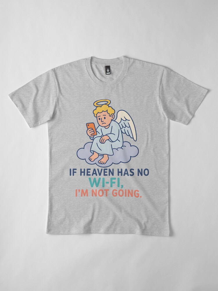 Maximilian2878's tweet image. Heaven's cool and all, but... no Wi-Fi? I’m not going.
👼📵
New cartoon design live now — for all of us stuck buffering through life.
🎨 Get it on redbubble.com/shop/ap/170822…
#funnytshirt #wifiaddict #digitalhumor #angeljokes #sarcasticstyle #RedbubbleArtist