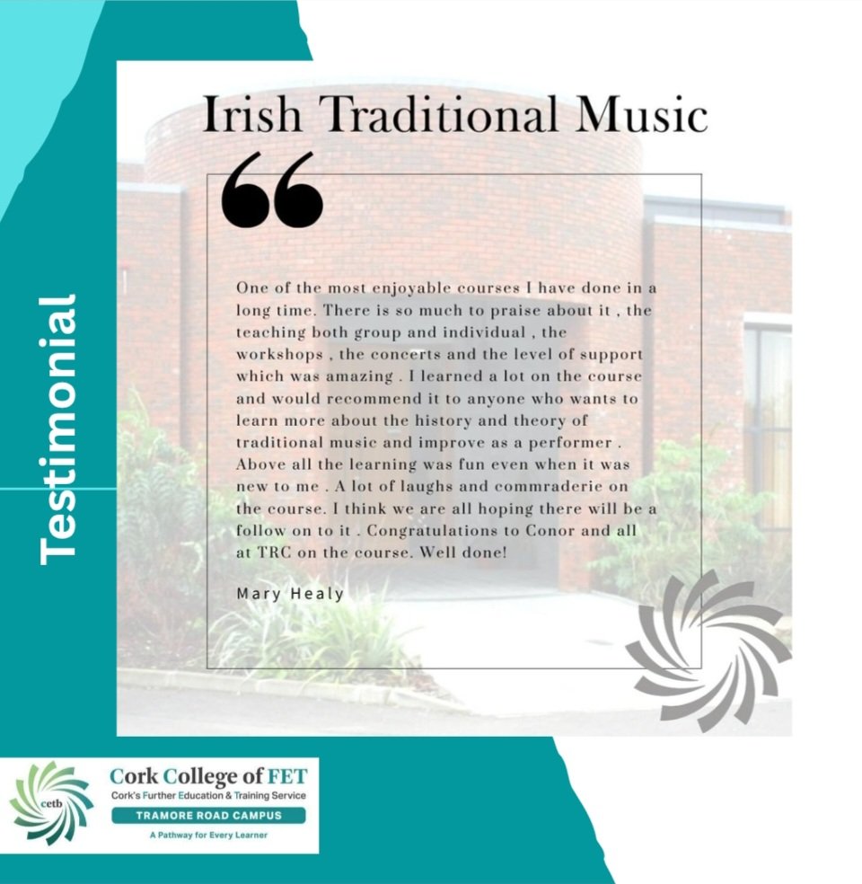 One of the most enjoyable courses I have done in a long time. There is so much to praise about it, the teaching both group and individual,the workshops , the concerts and the level of support which was amazing. Congratulations to Conor and TRC on the course. 
Mary Healy - Alumnus