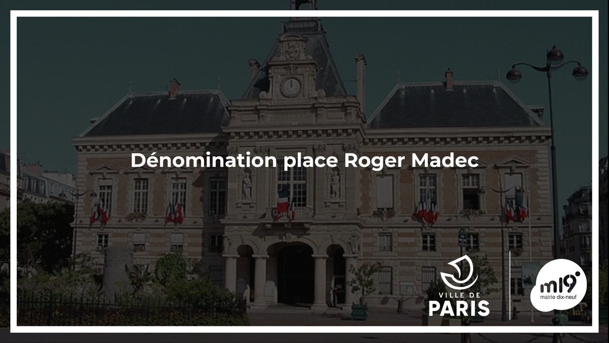 CAParis19 | Dénomination de la place Armand Carrel en place Roger Madec. Ancien Maire du 19e arrondissement et sénateur, cette dénomination de la place située devant la mairie est une reconnaissance pour son action.