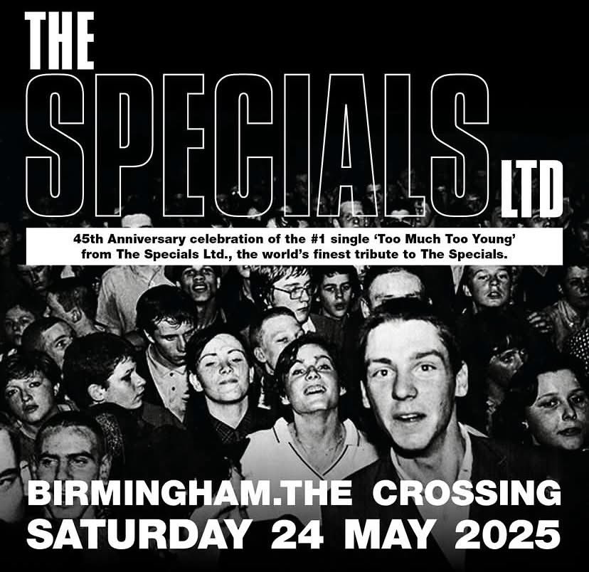 On Sat night we play at The Crossing, celebrating the iconic Specials single ‘Too Much Too Young’ 😎

Expect all the great tracks from that 1980 EP, plus all the hits and even a few surprises… we’ll see you in Birmingham!

seetickets.com/event/the-spec… 

#TheSpecialsLTD #Ska