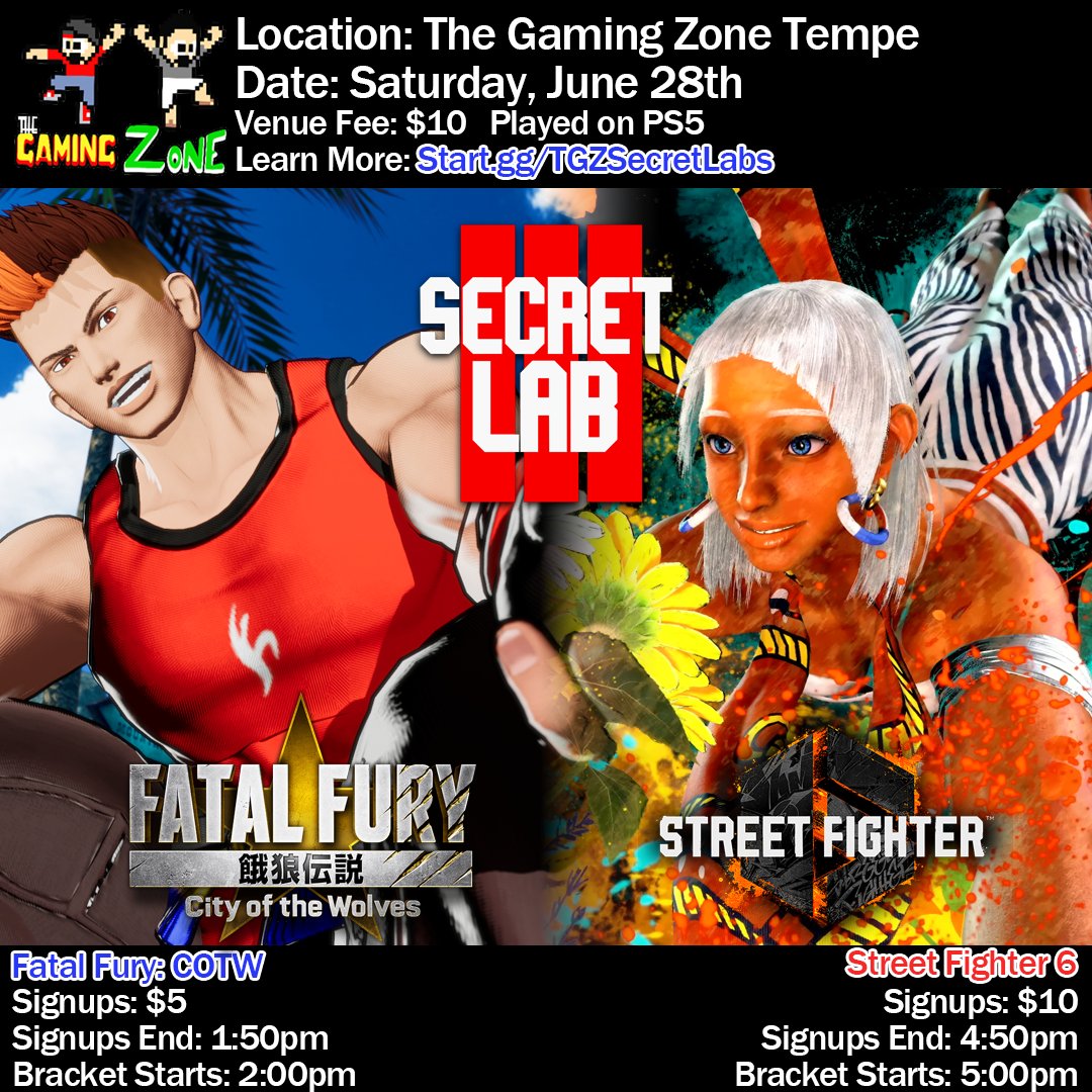 The Gaming Zone Tempe will be hosting Secret Labs featuring Street Fighter 6 and Fatal Fury City of the Wolves. Learn more at start.gg/TGZSecretLabs #StreetFighter6 #FatalFuryCOTW #FatalFury #FGC #Arizona #Phoenix #StreetFighter #capcom #SNK