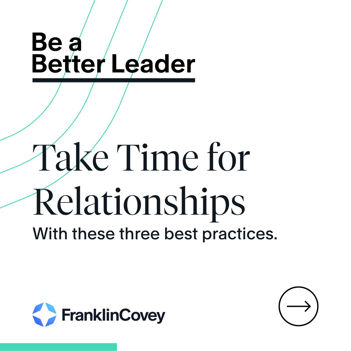 franklincovey's tweet photo. Be a better leader. Take time for relationships with these three best practices. Visit https://t.co/P6sOMNWhAF for more leadership development resources based on The 4 Essential Roles of Leadership®. #BeABetterLeader #LeadershipTraining #LeadershipDevelopment https://t.co/vs3iADF0oq