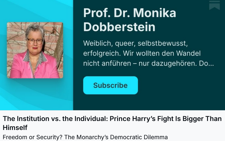 DrDobberstein's tweet image. I just launched my Substack column "Narrative and Power: The 🇬🇧 #RoyalFamily and its symbiotic relationship with the media" and posted a first article online.
The Institution vs. the Individual: #PrinceHarry’s Fight Is Bigger Than Himself 
#BBCInterview
open.substack.com/pub/monikadobb…