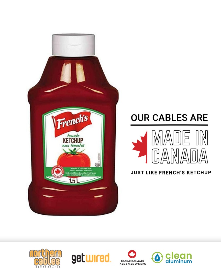 What do our cables and this ketchup have in common? 
They’re both proudly made in Canada. 🇨🇦

At Northern Cables, we manufacture right here at home...supporting over 300 Canadian jobs and standing with others who choose Canadian-made.