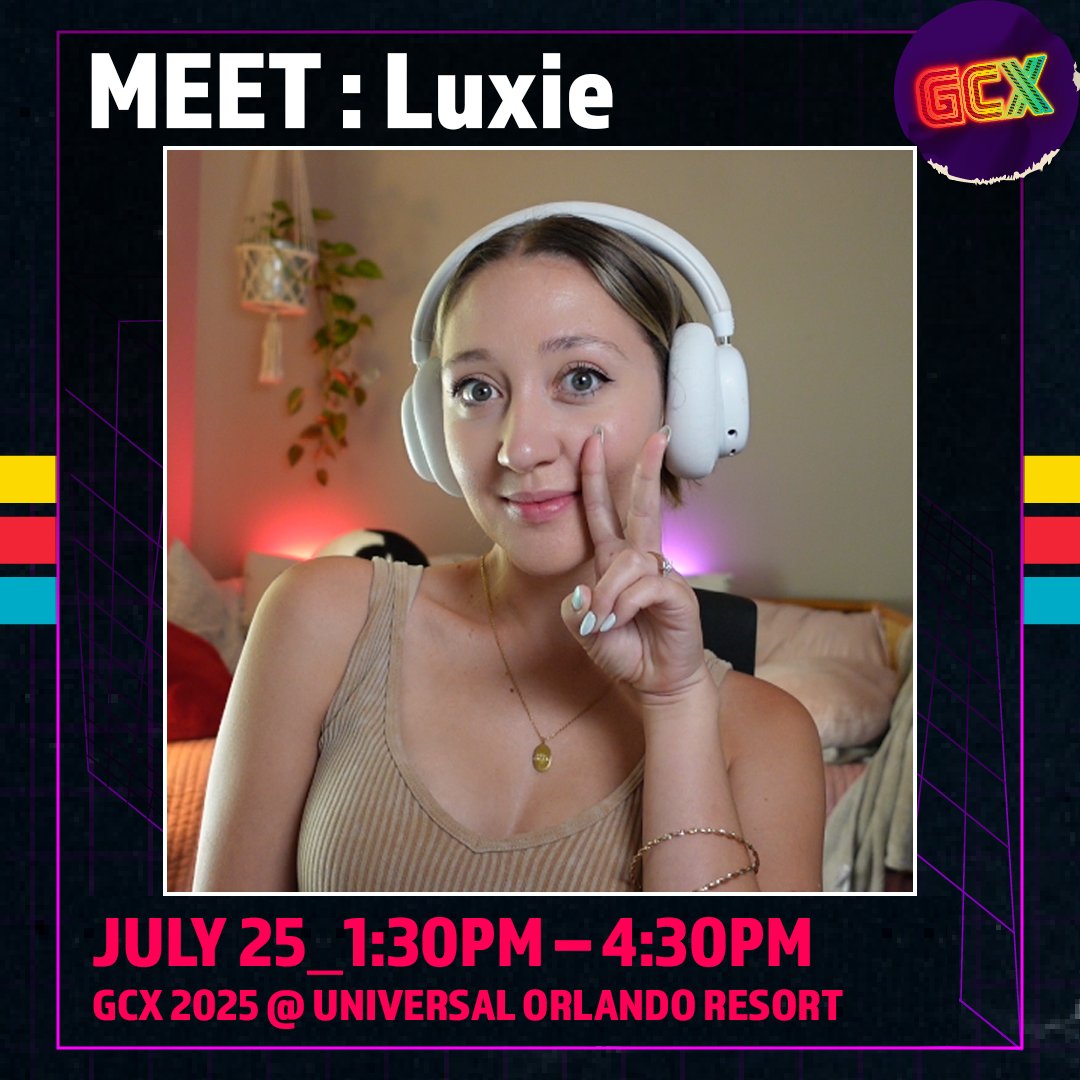 Meet your favorite creators at GCX! 🤩

You can meet <a href="/LuxieGames/">LuxieGames</a>, July 25th starting at 1:30PM!