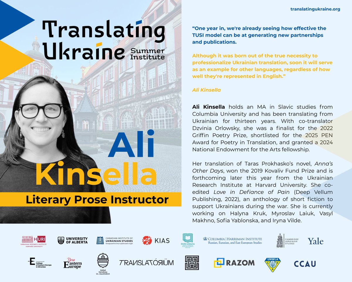 HURI_Harvard's tweet photo. The time has come to announce instructors for TUSI 2025! We're kicking things off by introducing Ali Kinsella as Literary Prose Instructor. Please take the time to learn about her achievements as a translator! #translatingukraine https://t.co/zE4wudgfYN
