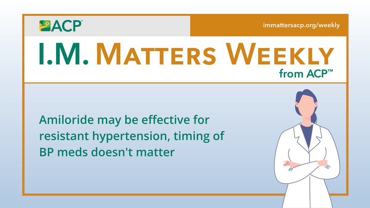 ACP (@acpimphysicians) on Twitter photo Read some of the latest in <a href="/IMMattersACP/">I.M. Matters from ACP</a> Weekly: bit.ly/4fCIug2
🔸 Diets may slightly reduce depressive symptoms in people with elevated cardiometabolic risk
🔸 Amiloride may be effective for resistant hypertension, timing of BP meds doesn't matter Read some of the latest in <a href="/IMMattersACP/">I.M. Matters from ACP</a> Weekly: bit.ly/4fCIug2
🔸 Diets may slightly reduce depressive symptoms in people with elevated cardiometabolic risk
🔸 Amiloride may be effective for resistant hypertension, timing of BP meds doesn't matter