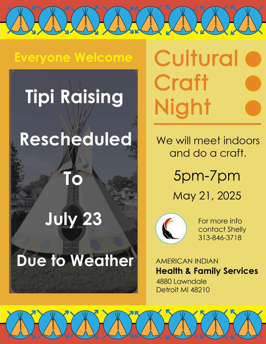 AIHFS_Detroit's tweet image. May 21, we are still meeting to have a cultural craft night, but due to the expected weather, we will meet indoors and do a craft. We have rescheduled the tipi raising to July 23.
For more information, call Shelly at 313-846-3718.