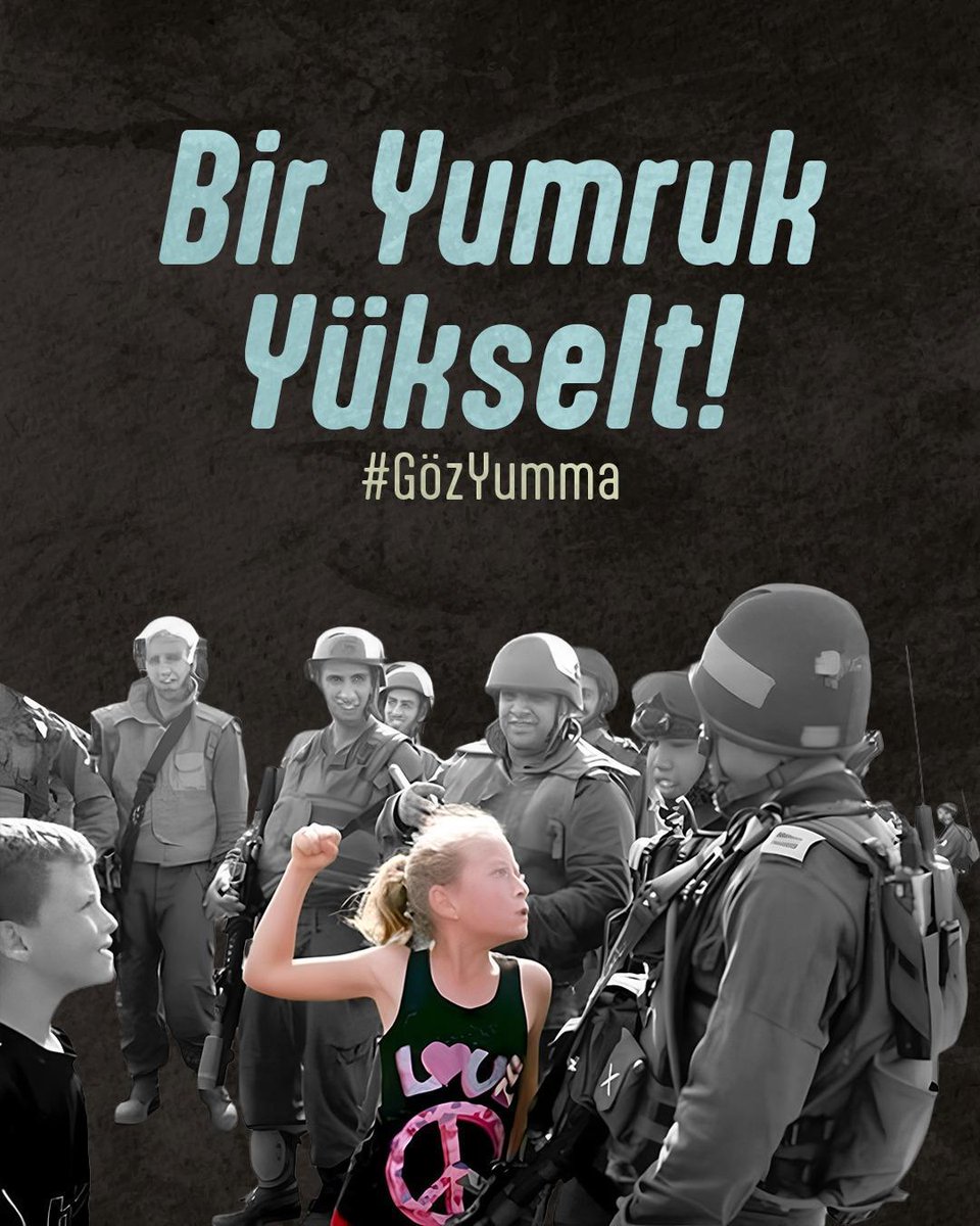 Katliama dur de!
#GözYumma