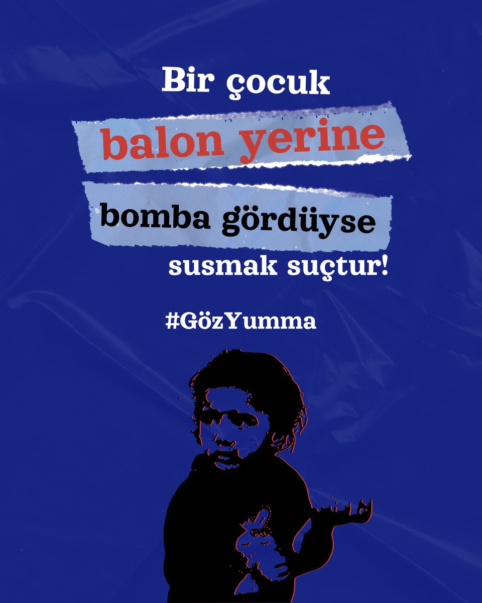 Bir çocuk gökyüzünde hangisini görmeli? Bomba mı balon mu?
#GözYumma