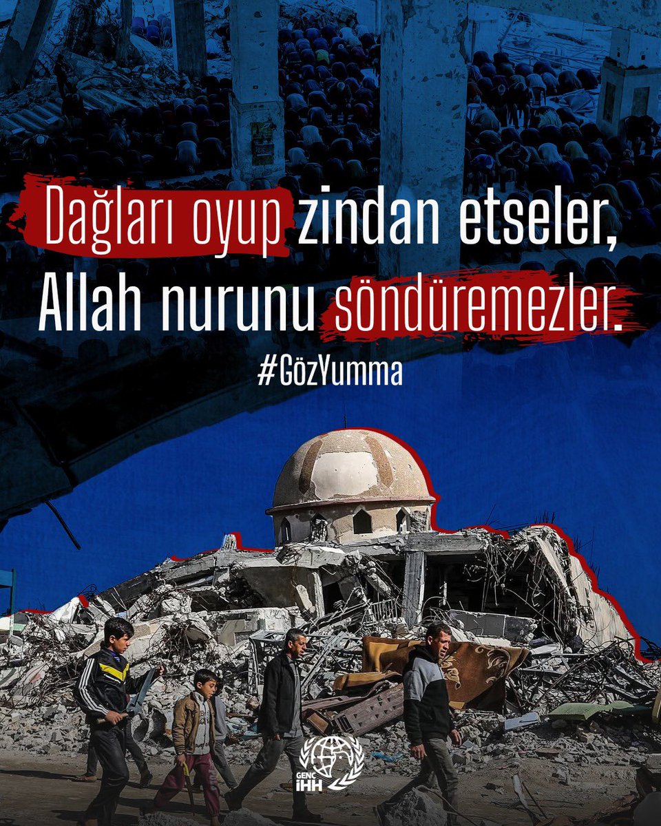 Dağları oyup zindan etseler, Allah nurunu söndüremezler.
#GözYumma