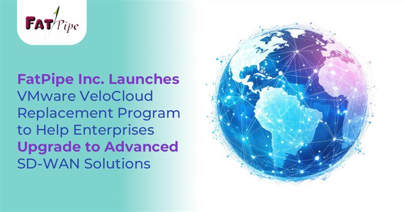 FatPipe (NASDAQ: FATN) launches a VeloCloud Replacement Program to help enterprises upgrade from legacy VeloCloud SD-WAN to its next-gen, high-performance, secure SD-WAN platform.

prnewswire.com/news-releases/…

 #SDWAN #CyberSecurity #FATN