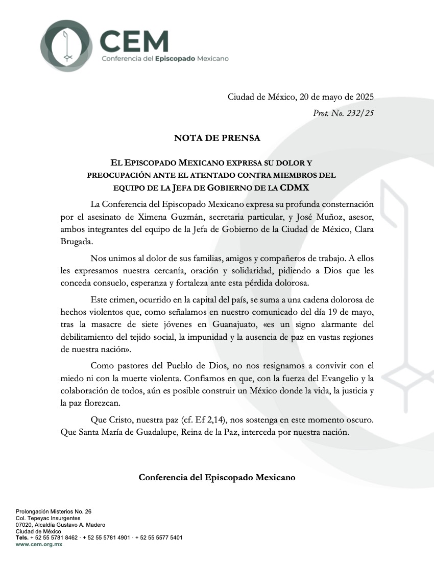 CEM (@iglesiamexico) on Twitter photo La Conferencia del Episcopado Mexicano expresa su profunda consternación por el asesinato de Ximena Guzmán, secretaria particular, y José Muñoz, asesor, ambos integrantes del equipo de la Jefa de <a href="/GobCDMX/">Gobierno de la Ciudad de México</a>, <a href="/ClaraBrugadaM/">Clara Brugada Molina</a>
Confiamos en que, con la fuerza del Evangelio y la La Conferencia del Episcopado Mexicano expresa su profunda consternación por el asesinato de Ximena Guzmán, secretaria particular, y José Muñoz, asesor, ambos integrantes del equipo de la Jefa de <a href="/GobCDMX/">Gobierno de la Ciudad de México</a>, <a href="/ClaraBrugadaM/">Clara Brugada Molina</a>
Confiamos en que, con la fuerza del Evangelio y la