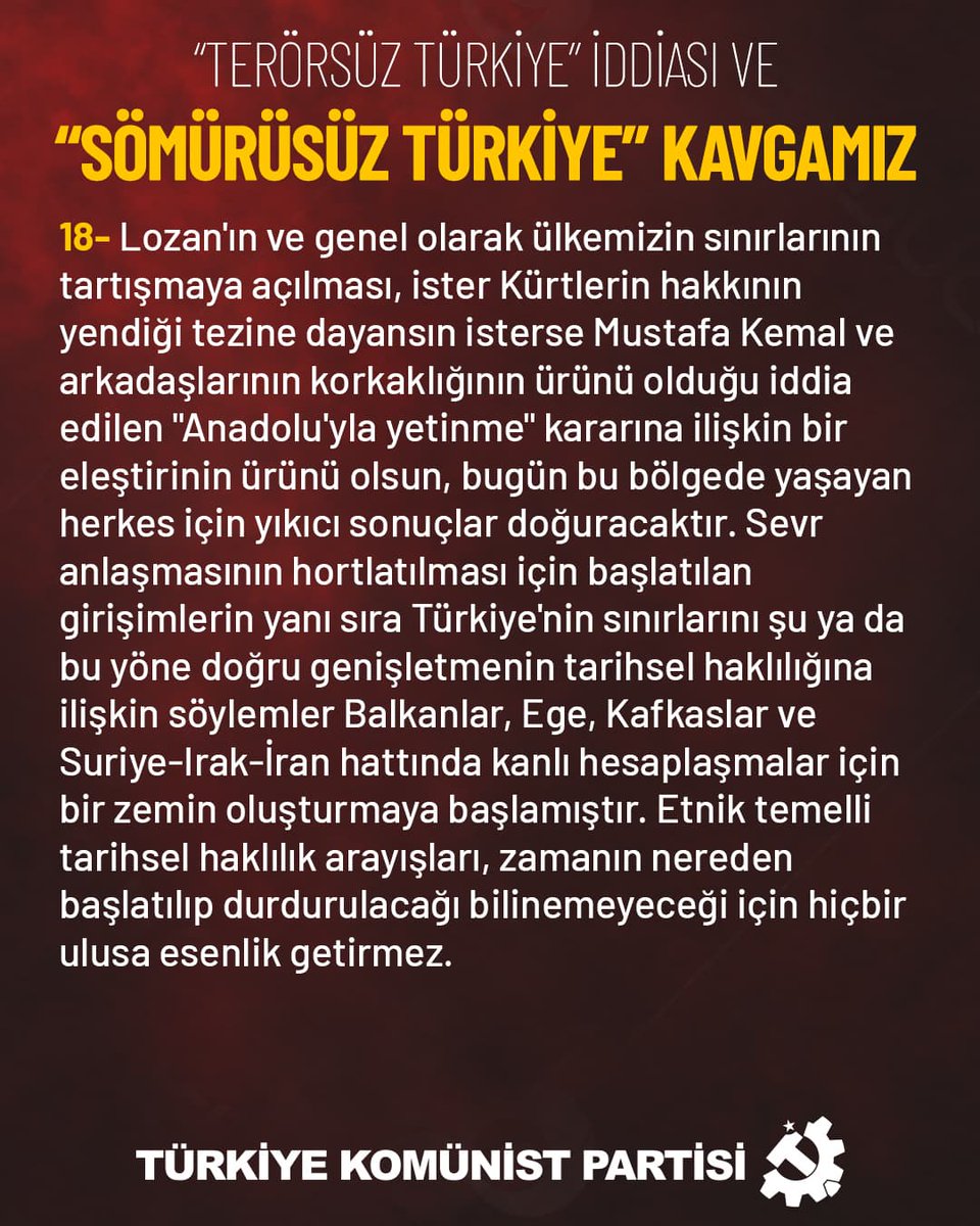 Lozan'ın ve sınırların tartışmaya açılması, Türkiye'nin şu ya da bu  yönde genişlemesinin tarihsel haklılığına ilişkin söylemler, bölgemizde  kanlı bir hesaplaşma için zemin oluşturmaya başlamıştır.

🔴Türk Kürt kardeşliğinin zemini, Yeni Osmanlıcı yaklaşımla kurulabilir mi?