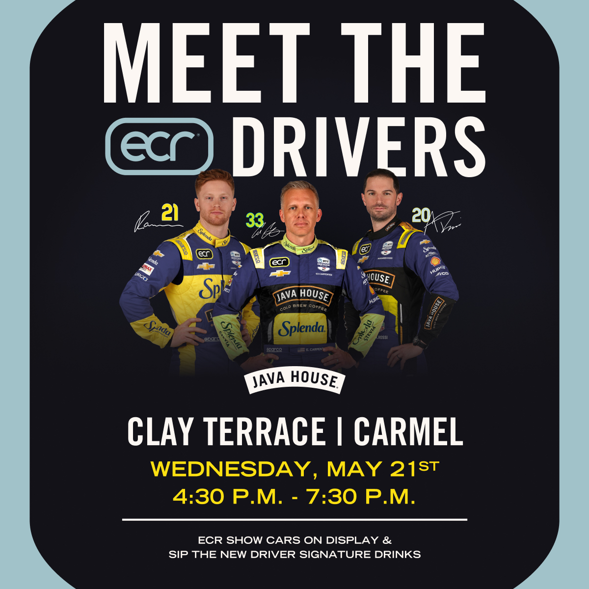 javahouse's tweet image. Don't miss your last chance to meet the ECR drivers before they hit the track for the Indy 500! 🏁