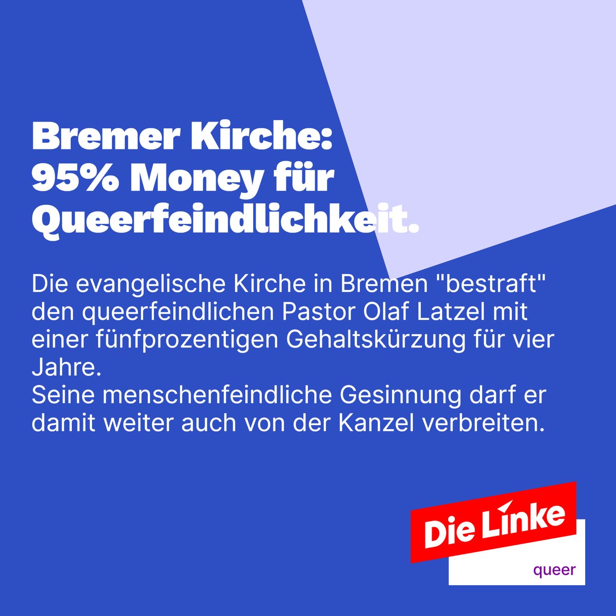 dielinke_queer's tweet image. Ein wenig latzen muss Latzel. Aber gegen seine Queerfeindlichkeit geht die Bremer Kirche nur halbherzig vor. Dazu Maja Tegeler und Luca Renner: dielinke-queer.de/aktuelles/pres…