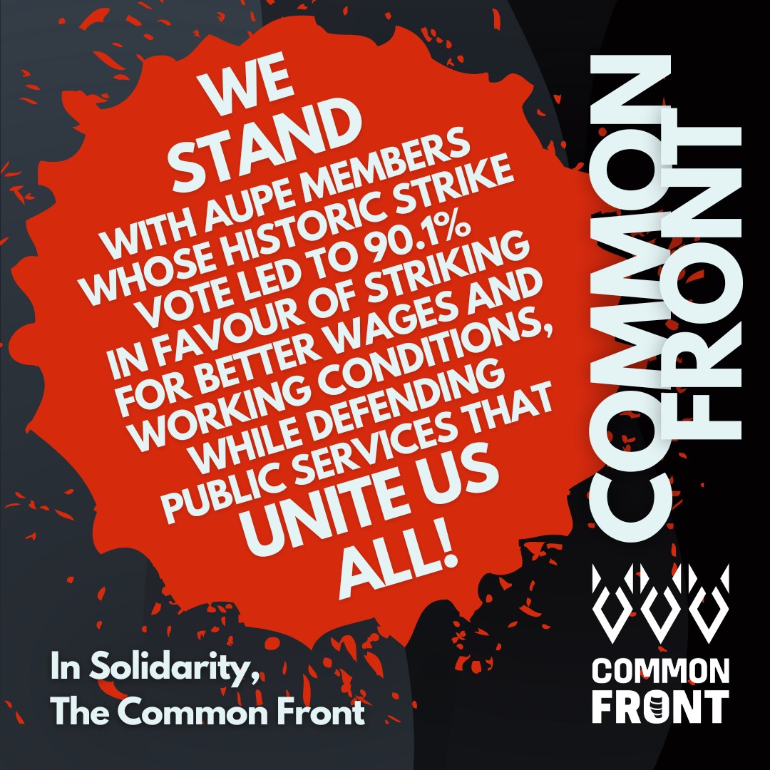 We stand with <a href="/yourAUPE/">AUPE</a> members whose historic strike vote led to 90.1% in favour of striking for better wages and working conditions, while defending public services that unite us all!
