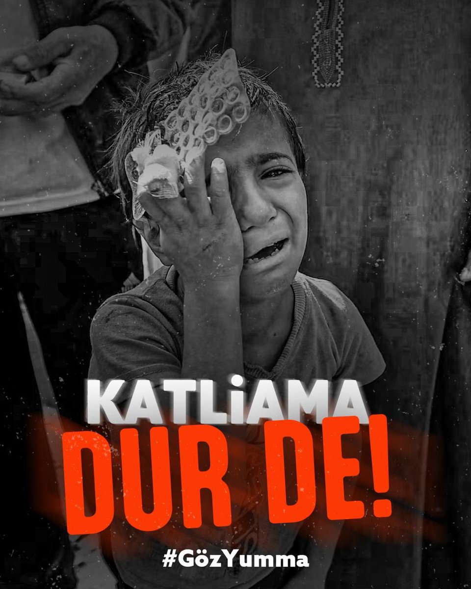 Katliama dur de!
#GözYumma