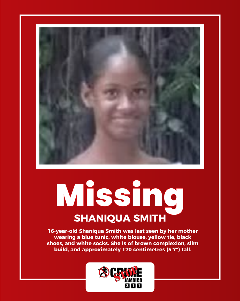 Missing: 16-year-old Shaniqua Smith
Last seen wearing a blue tunic, white blouse, yellow tie, black shoes &amp; white socks.
Brown complexion, slim build, approx. 170 cm (5’7”).

📞 Call #CrimeStop at 311 with any info.
#MissingPerson #HelpFindShaniqua #CrimeStopJA