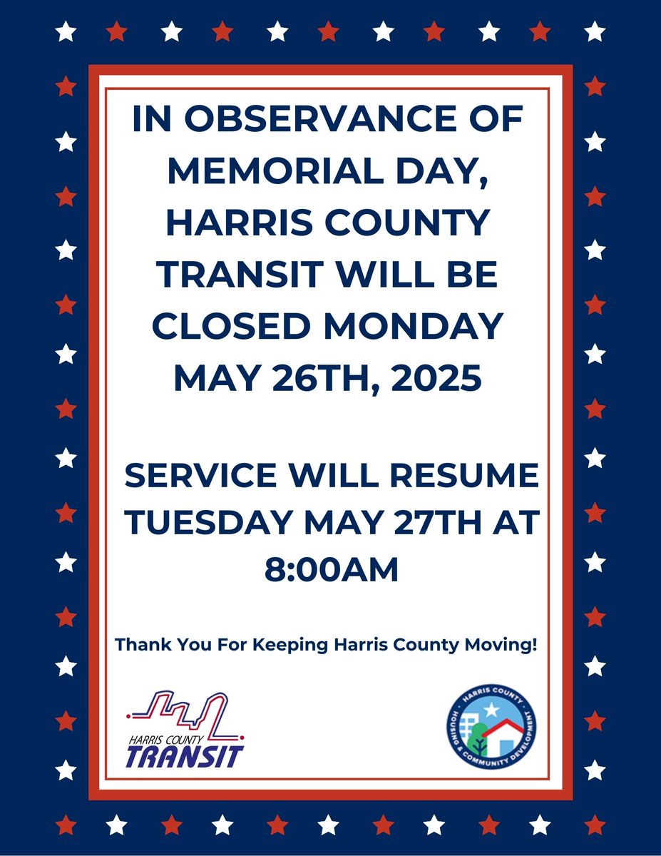 In Observance of Memorial Day, HCT will be closed Monday May 26th. Have a Fun and Safe Memorial Day weekend Harris County!