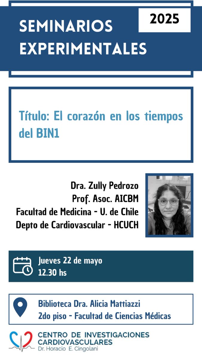 Seminario experimental:    
“El corazón en los tiempos del BIN1” a cargo de la Dra. Zully Pedrozo, Prof. Asociada. ICBM, Facultad de Medicina, Universidad de Chile y Departamento de Cardiovascular, HCUCH    
Jueves 22/5 12.30 hs, Te esperamos! 
Inscripción forms.gle/R49Fn9Pwr6ixos…