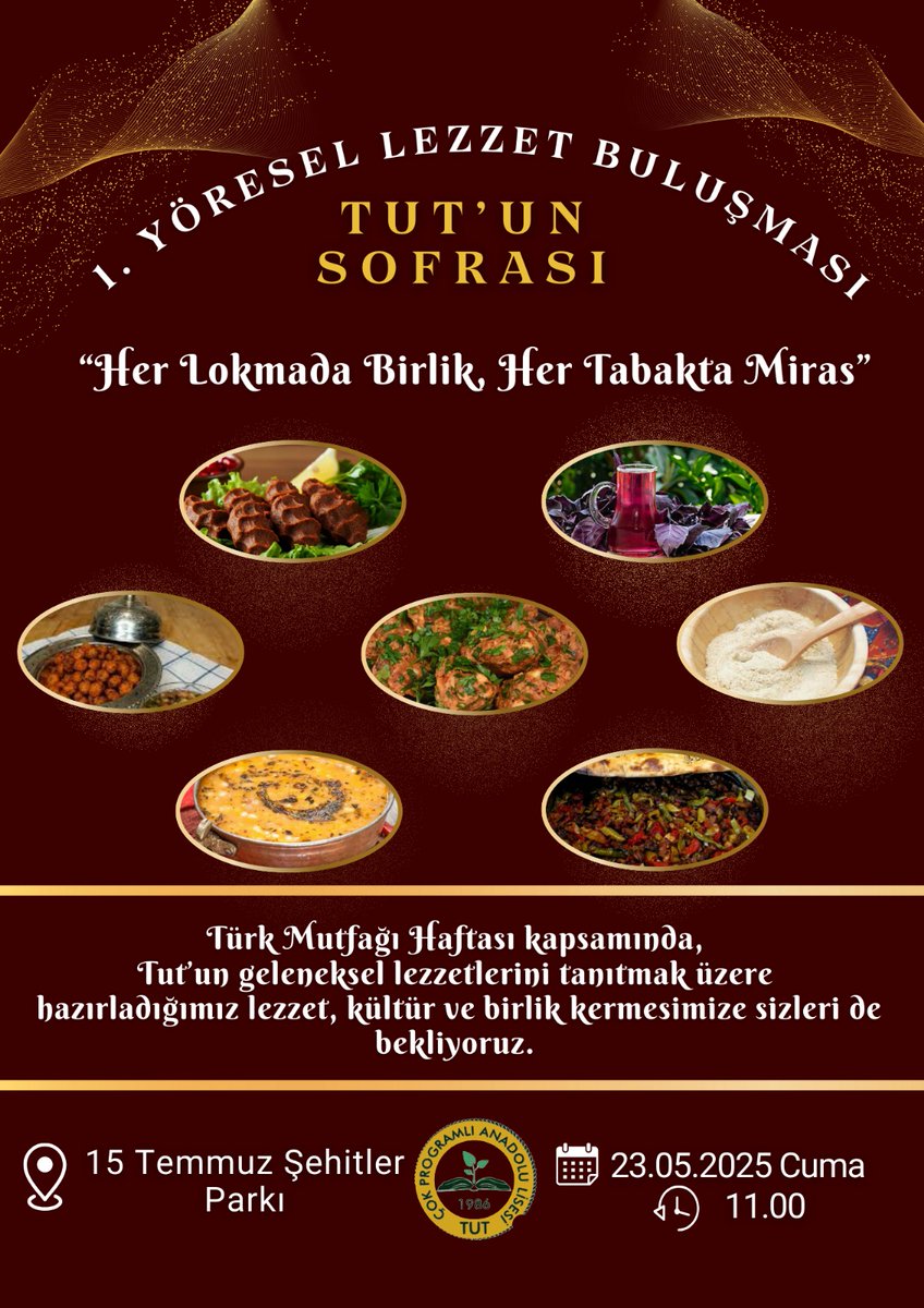 🍽️ Tut’un Sofrası’na Davetlisiniz!

Türk Mutfağı Haftası kapsamında bu yıl ilkini düzenlediğimiz 1. Yöresel Lezzet Buluşması etkinliğimizde, Tut’un eşsiz tatlarını birlikte keşfetmeye ne dersiniz?

Gelenekten geleceğe uzanan kermesimizde sizleri de aramızda görmekten mutluluk