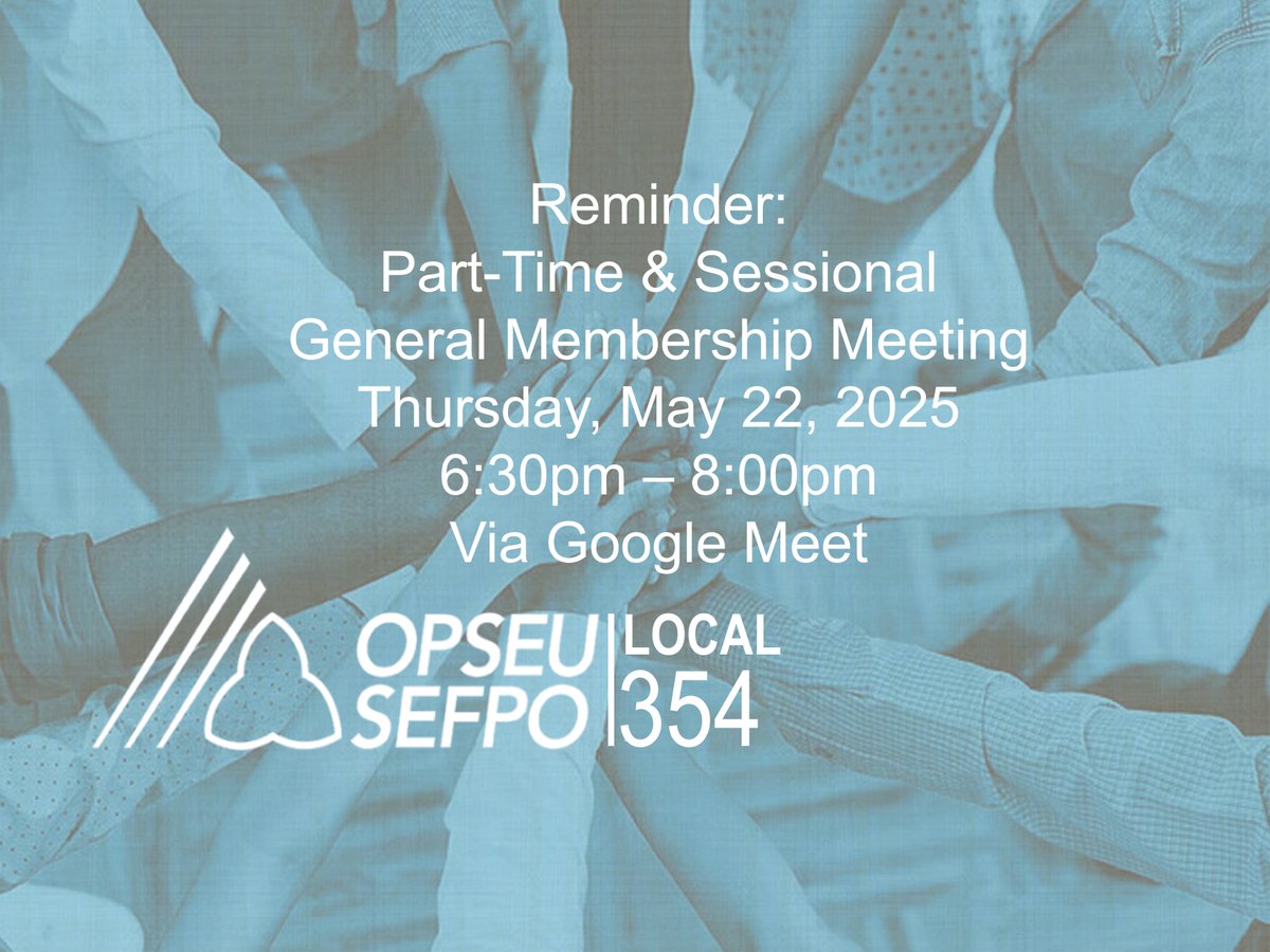 OPSEU Local 354 (@354local) on Twitter photo Reminder - Don't Miss Local 354's First Part-Time & Sessional General Membership Meeting: This Thursday, May 22, 2025, 6:30pm
- please RSVP to office@opseu354.ca for the meeting link - mailchi.mp/opseu354/barga… Reminder - Don't Miss Local 354's First Part-Time & Sessional General Membership Meeting: This Thursday, May 22, 2025, 6:30pm
- please RSVP to office@opseu354.ca for the meeting link - mailchi.mp/opseu354/barga…